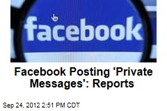 Facebook Posting &#39;Private Messages&#39;: Report