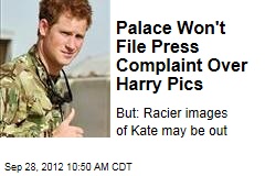 Palace Won&#39;t File Press Complaint Over Harry Pics