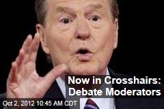 Now in Crosshairs: Debate Moderators
