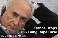 France Drops DSK Gang Rape Case