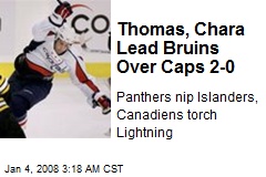 Thomas, Chara Lead Bruins Over Caps 2-0