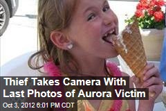 Thief Takes Camera With Last Photos of Aurora Victim
