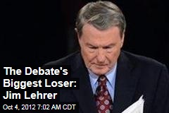 The Debate&#39;s Biggest Loser: Jim Lehrer