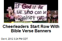 Cheerleaders Start Row With Bible Verse Banners
