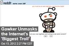 Gawker Unmasks the Internet&#39;s &#39;Biggest Troll&#39;