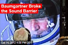 Baumgartner Begins Ascent on Supersonic Dive