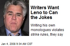 Writers Want Leno to Can the Jokes