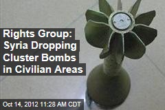 Rights Group: Syria Dropping Cluster Bombs in Civilian Areas