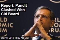 Report: Pandit Clashed With Citi Board