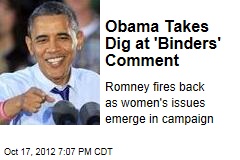 Obama Takes Dig at &#39;Binders&#39; Comment