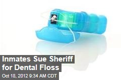 Inmates Sue Sheriff for Dental Floss
