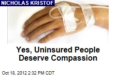 Yes, Uninsured People Deserve Compassion