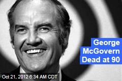 George McGovern Dead at 90