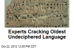 Experts Cracking Oldest Undeciphered Language
