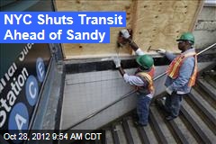 NYC Shuts Transit Ahead of Sandy
