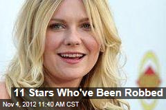 11 Stars Who&#39;ve Been Robbed
