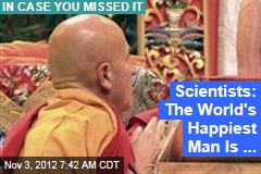 Scientists: The World&#39;s Happiest Man Is ...