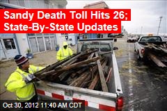 Sandy Death Toll Hits 26; State-By-State Updates