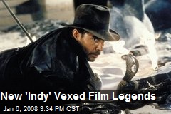 New 'Indy' Vexed Film Legends