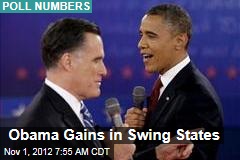 Obama Gains in Swing States