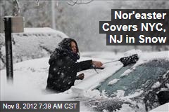 Nor&#39;easter Covers NYC, NJ in Snow
