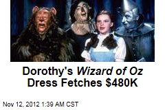 Dorothy&#39;s Wizard of Oz Dress Fetches $480K