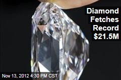 Diamond Fetches Record $21.5M