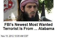 FBI&#39;s Newest Most Wanted Terrorist Is From ... Alabama