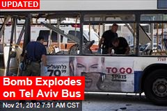 Bomb Explodes on Tel Aviv Bus