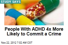 People With ADHD 4x More Likely to Commit a Crime
