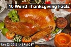 10 Weird Thanksgiving Facts