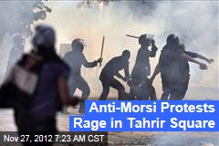 Anti-Morsi Protests Rage in Tahrir Square