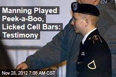 Quantico Brass: Manning Played Peek-a-Boo, Licked Cell Bars
