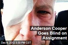 Anderson Cooper Goes Blind on Assignment