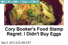 Cory Booker&#39;s Food Stamp Regret: I Didn&#39;t Buy Eggs