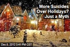 More Suicides Over Holidays? Just a Myth