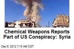 Chemical Weapons Reports Part of US Conspiracy: Syria