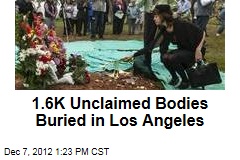 1.6K Unclaimed Bodies Buried in Los Angeles