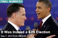 It Was Indeed a $2B Election