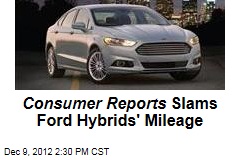 Consumer Reports Slams Ford Hybrids&#39; Mileage