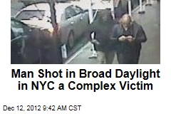 Man Shot in Broad Daylight in NYC a Complex Victim