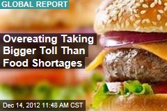 Overeating Taking Bigger Toll Than Food Shortages
