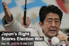 Japan&#39;s Right Scores Election Win