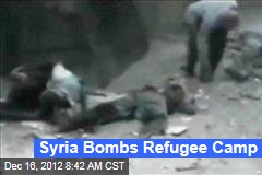 Syria Bombs Refugee Camp