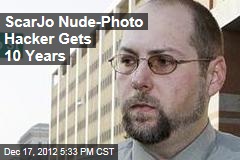 ScarJo Nude-Photo Hacker Gets 10 Years