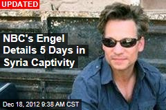 NBC&#39;s Engel, Crew Freed in Syria