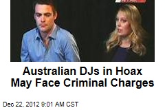 Australian DJs in Hoax May Face Criminal Charges