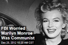 FBI Worried Marilyn Monroe Was Communist