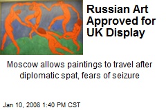 Russian Art Approved for UK Display