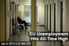 EU Unemployment Hits All-Time High